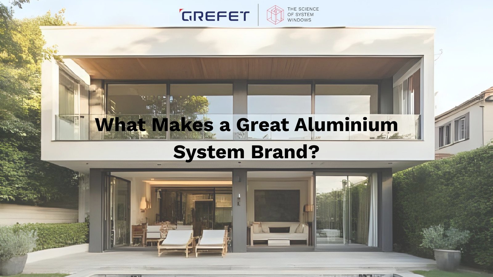 Energy-efficient aluminium windows from GREFET in a luxury home