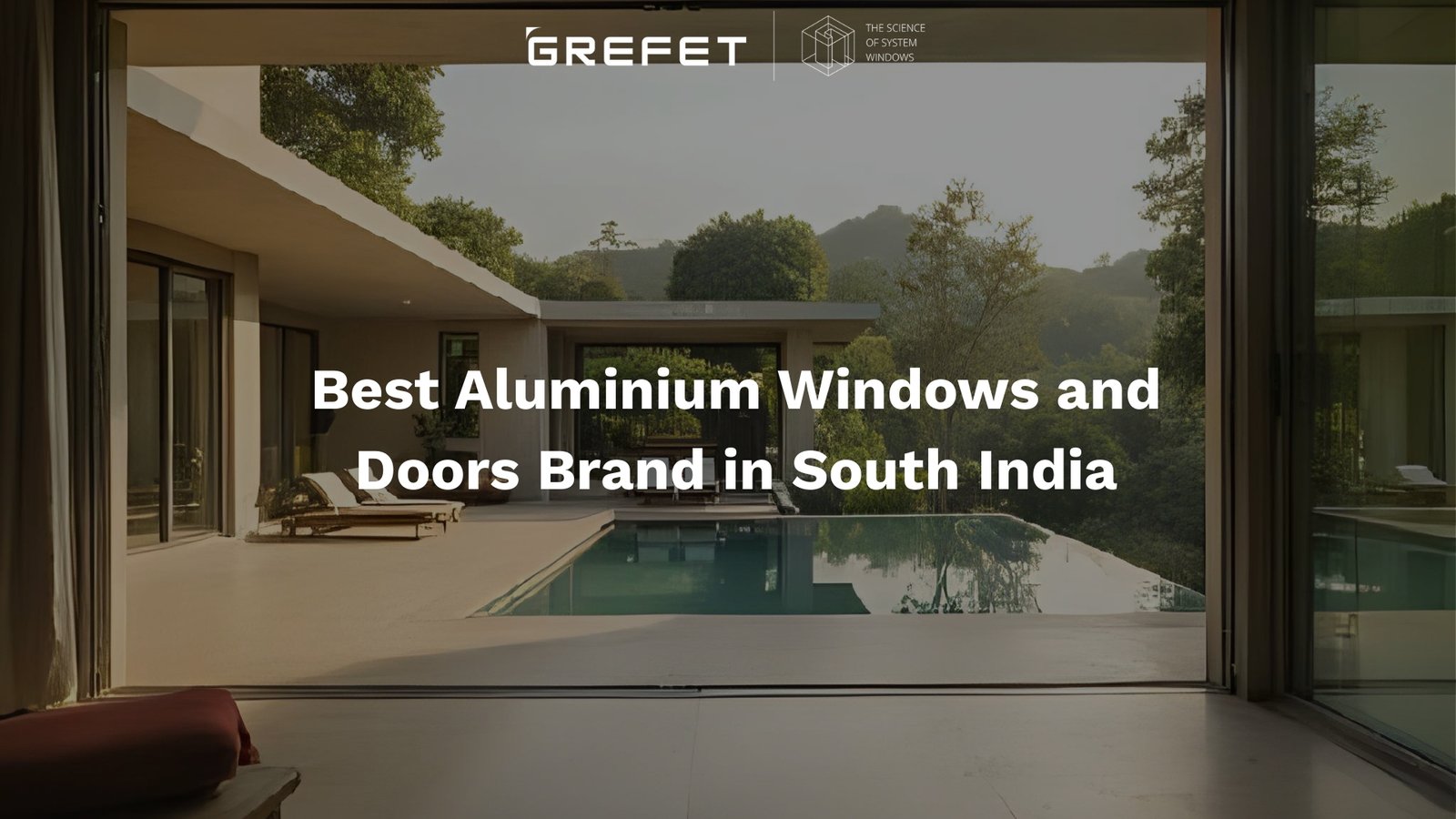 Best Aluminium Windows and Doors Brand in South India