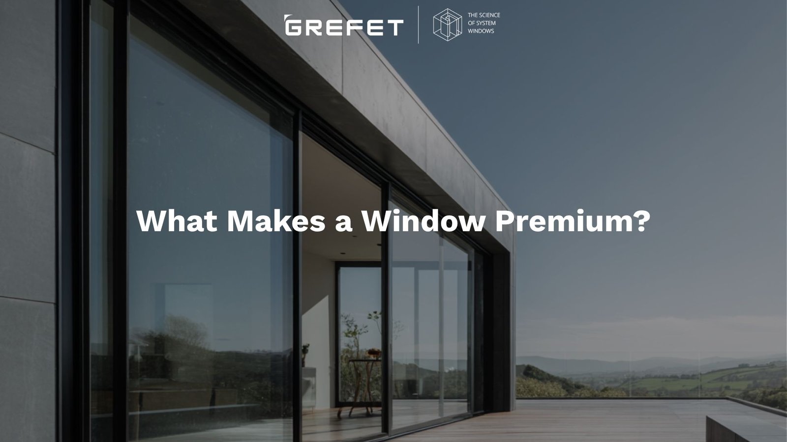 Premium aluminium window system by GREFET showcasing sleek design and high performance