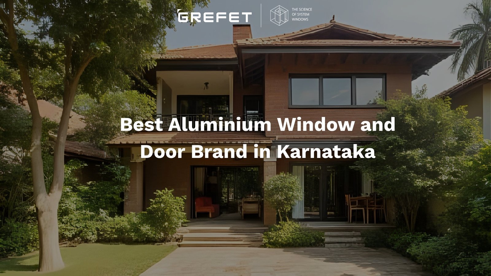 Best Aluminium Window and Door Brand in Karnataka