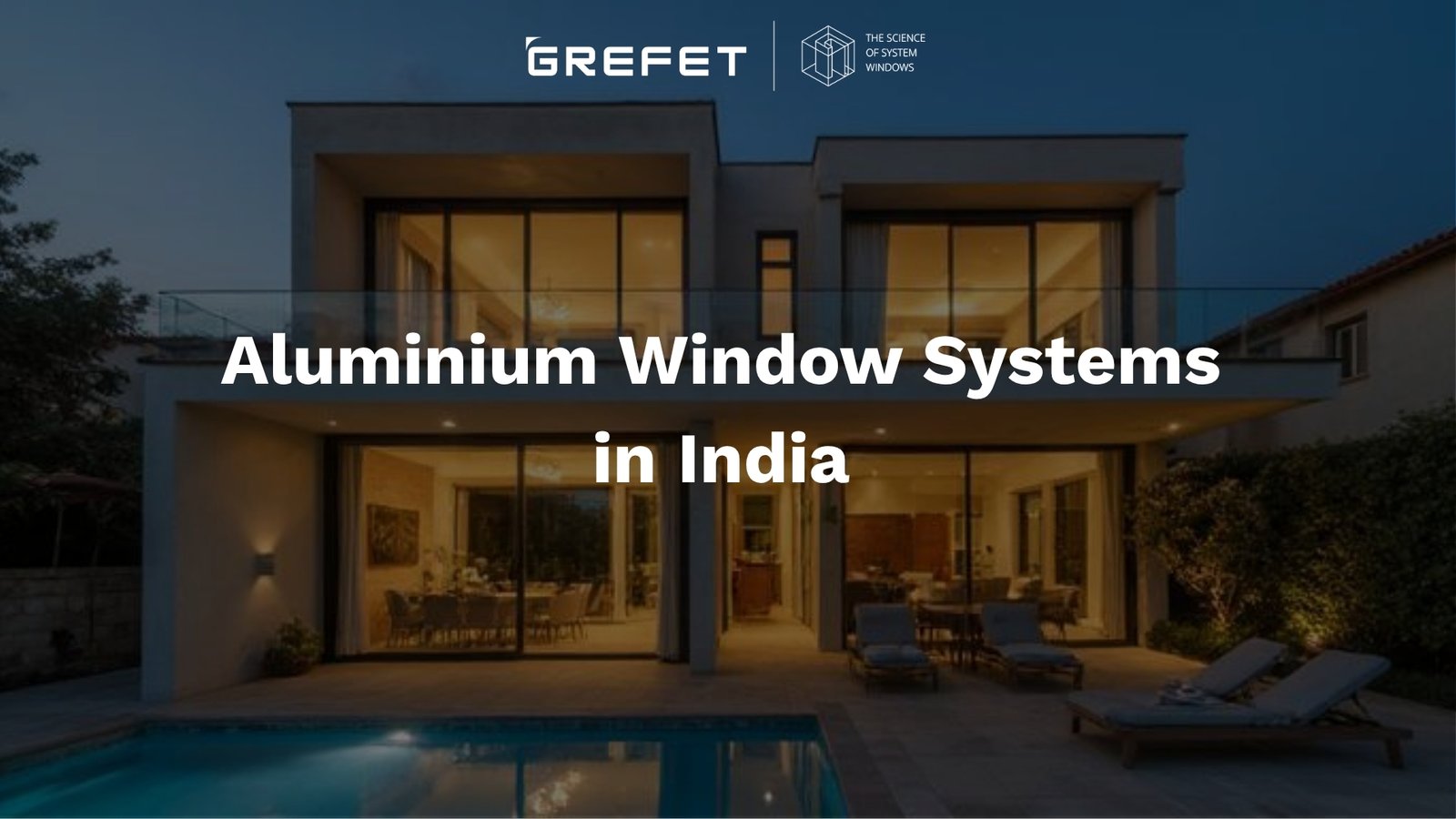 aluminium window systems in India modern home