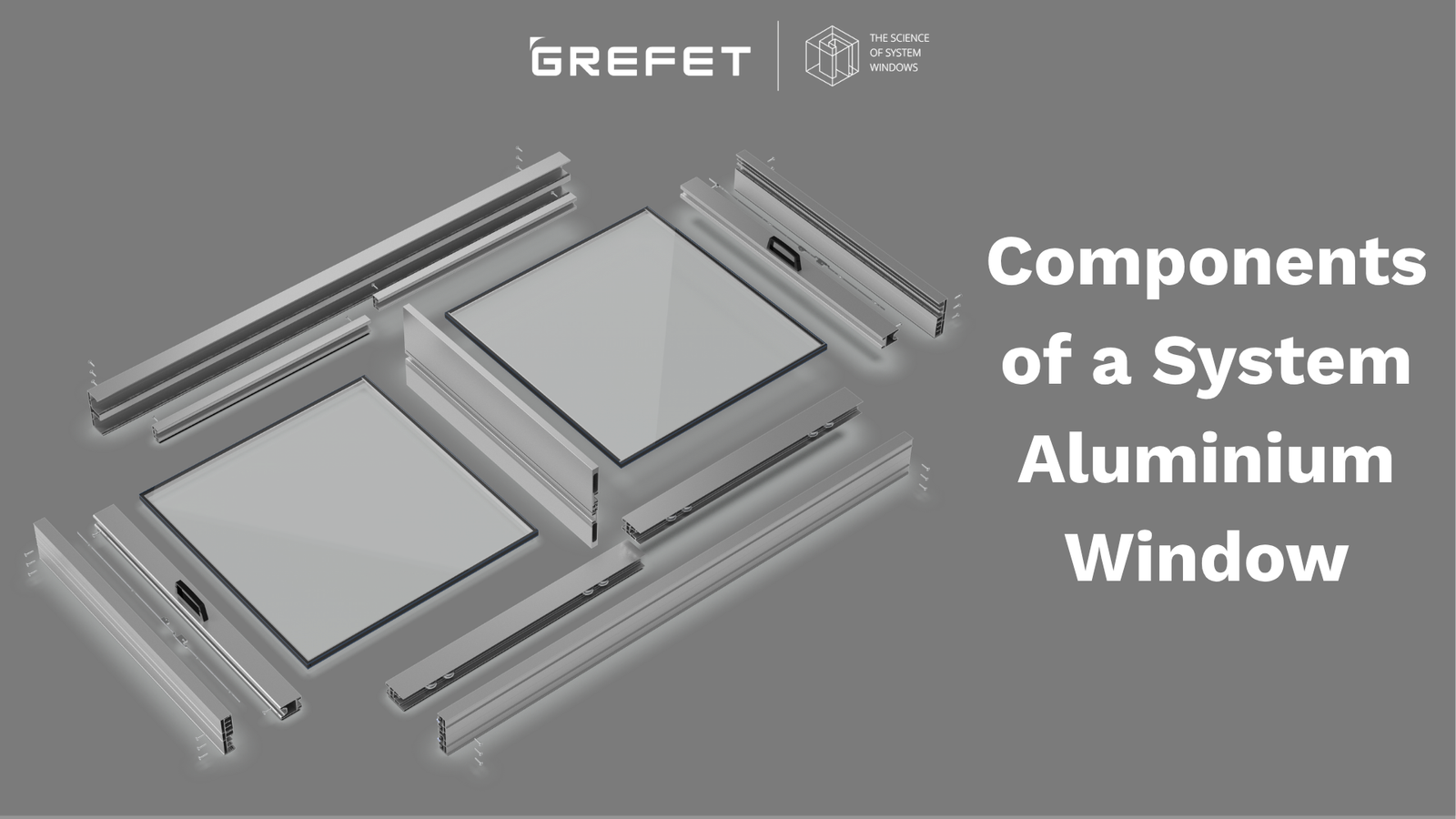 Profile and hardware of aluminium window system